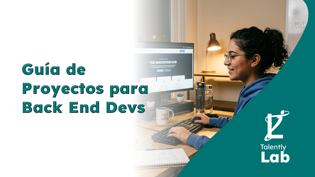 Guía de proyectos para Back End Devs