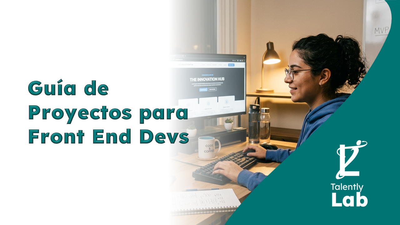 Guía de proyectos para Front End Devs